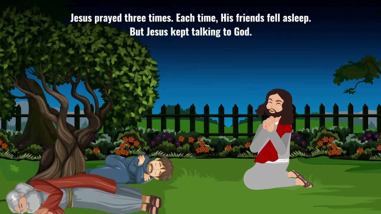 Jesus Prays in the Garden | A Story of Courage and Prayer for Kids | Bible Stories Episode 3