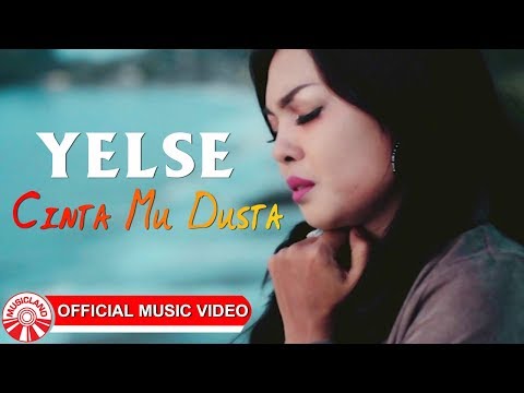 Yelse - Cinta Mu Dusta [Official Music Video HD]