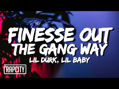 Lil Durk - Finesse Out The Gang Way (Lyrics) ft. Lil Baby