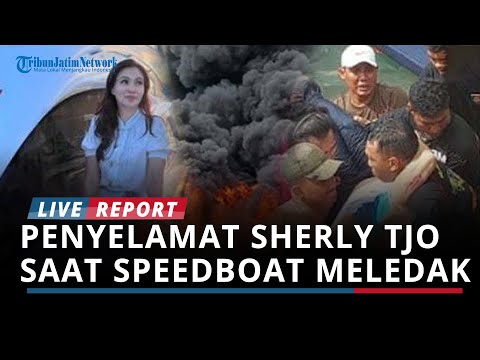 Terjawab! Sosok Penyelamat Sherly Tjo Saat Speedboat Meledak, Kukuh Cari Benny Laos sampai Menyelam