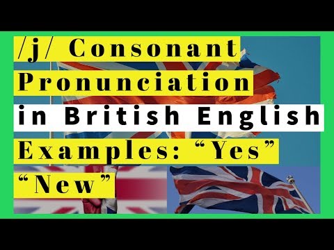 /j/ Consonant Pronunciation in British English with Examples | Yes | New