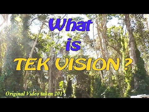 WHAT is -  'TEK' VISION ?
