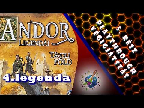 ANDOR Legendái: Távoli föld; 4. legenda,  SPOILER-es végigjátszás!!!! 5.rész - Painting and Game