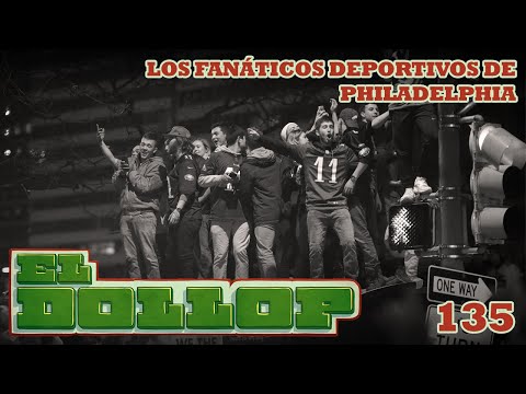 E135: Los Fanáticos Deportivos de Philadelphia (Con: Lalo Elizarrarás)