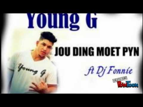 Jou ding moet pyn Young G Worldwide
