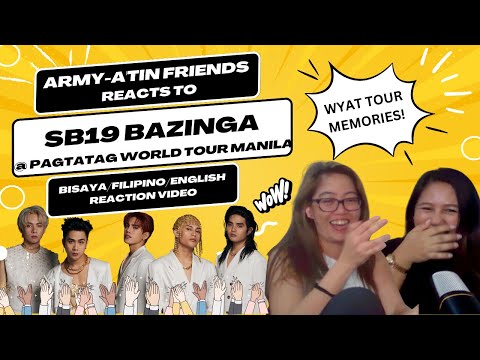 ARMY-A'TIN REACTS TO SB19 BAZINGA PAGTATAG WORLD TOUR MANILA DAY 2 (Bisaya/Filipino/English)
