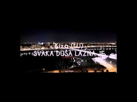 Kiza (LU) - Svaka dusa lazna je