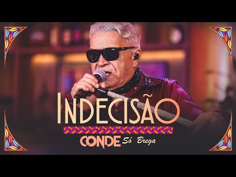 Indecisão - Só Brega