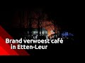 Brand verwoest café-zaal in Etten-Leur