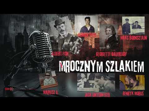 Wprowadzenie... Albert Fish, Mariusz G., Jack Unterweger, Adnan Syed, Georgette Bauerdorf