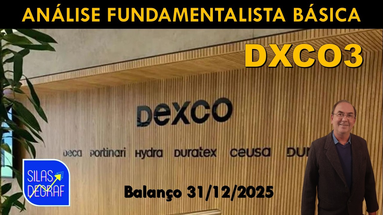 DXC03 - DEXCO S/A. ANÁLISE FUNDAMENTALISTA BÁSICA. PROF. SILAS DEGRAF. ANÁLISE BALANÇO 31/12/2025