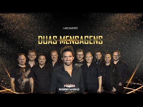 Duas Mensagens - Rogério Magrão e Banda