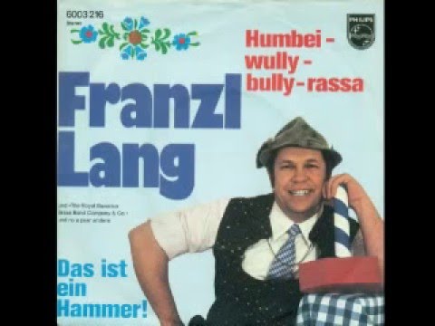 John Peel's Franzl Lang - Humbei Wully Bully Rassa