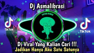 Download lagu DJ ASMALIBRASI || TIKTOK JADIKAN HANYA AKU SATU SATUNYA VIRAL TIKTOK TERBARU 2023 ! mp3