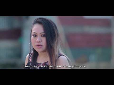 Spi - Nunhlui Tawna Suihlunglen (Official Music Video)