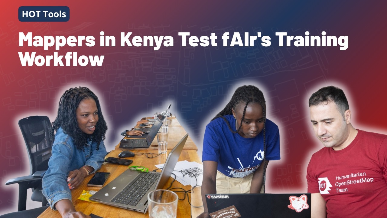 Mappers in Kenya Test fAIr's Training Workflow