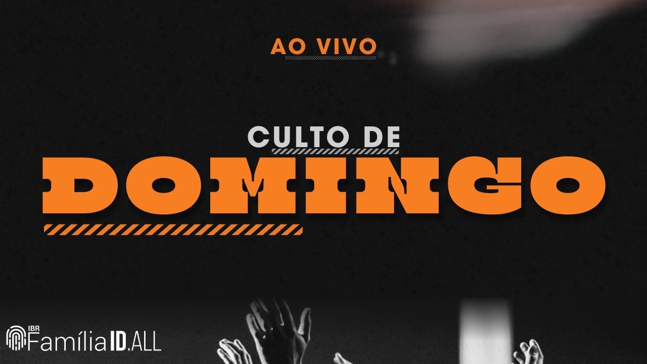 CULTO IDALLMISSAO1 AO VIVO