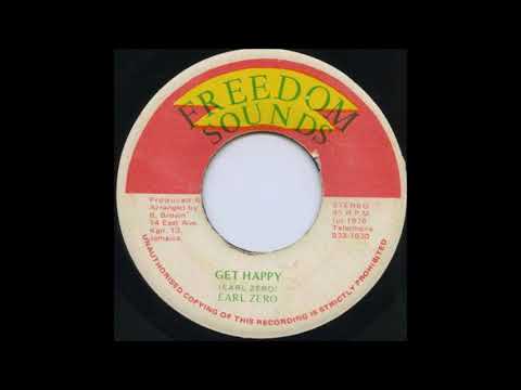 ReGGae Music 826 - Earl Zero - Get Happy [Freedom Sounds]