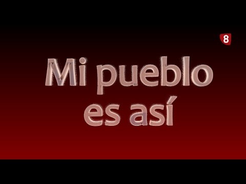 'Mi Pueblo es Así'