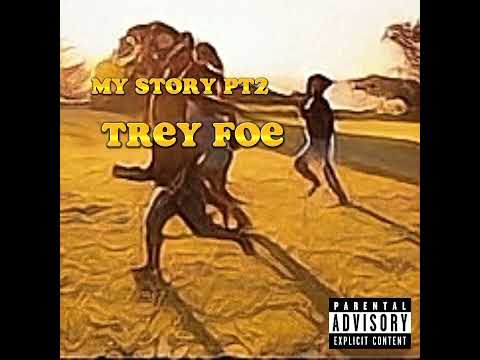 Trey Foe - my story pt 2
