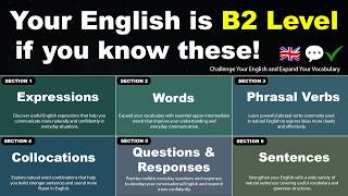 Your English is B2 Level if you know these!