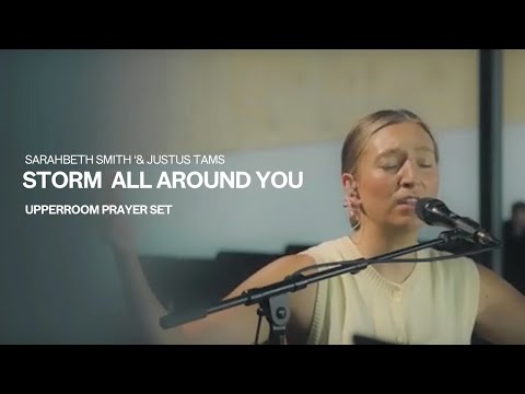 Storm All Around You - Sarahbeth Smith & Justus Tams UPPERROOM Prayer Set