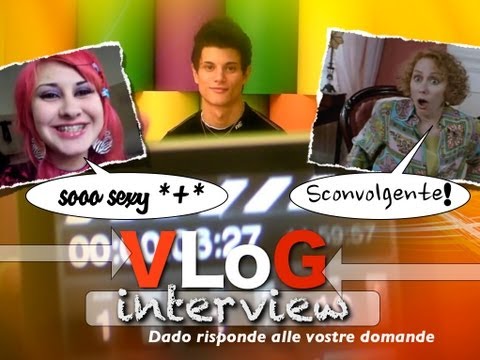 VloG Intervista - Dado risponde alle vostre domande - prima parte