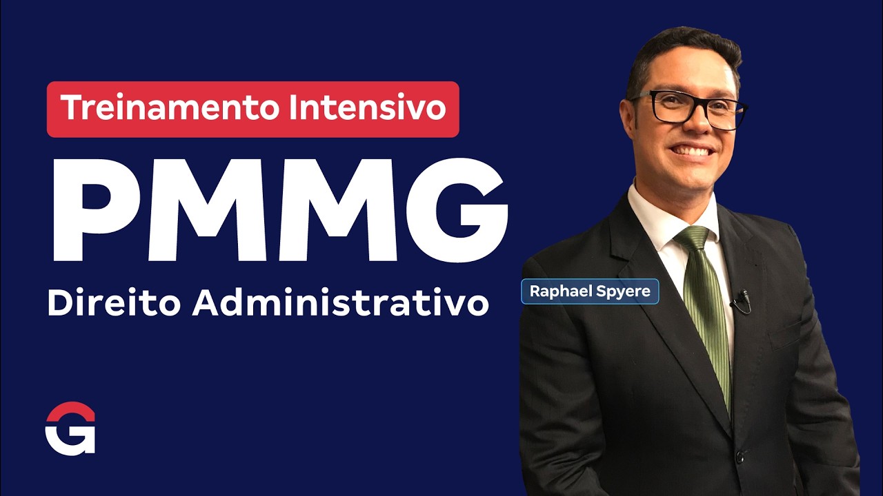 Treinamento Intensivo PM MG Oficial | Direito Administrativo com Raphael Spyere