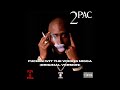 2Pac - F*ckin' Wit' The Wrong Nigga (Original Version) [Unreleased HQ]