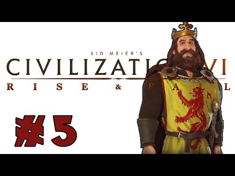 Civilization VI: Rise and Fall! -- SCOTLAND -- Part 5