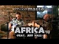 Africa (acoustic Toto cover) - Mike Massé and Jeff...