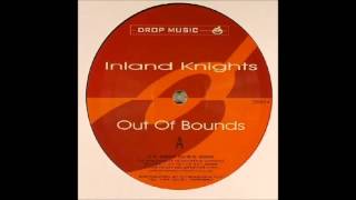 Inland Knights ‎- Out Of Bounds (Side B) (2000)