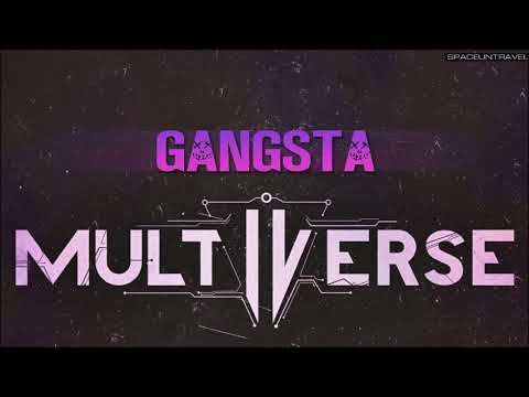 Multiverse - Gangsta