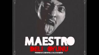 Maestro - Deli Oyunu (Prod. Ali Alkumru)