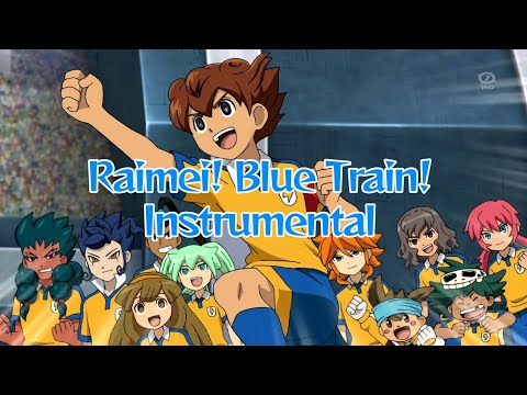 Raimei! Blue Train! - Full Instrumental