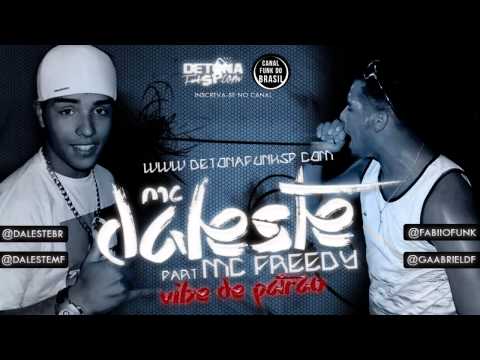 MC Fred e MC Daleste   Vibe De Patrão - Lançamento 2013 Oficial