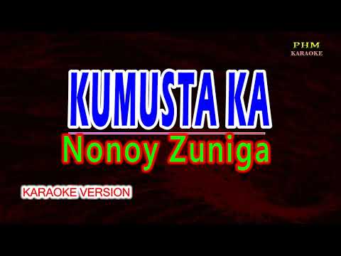 ♫ Kumusta Ka - Nonoy Zuniga ♫ KARAOKE VERSION ♫