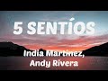 India Martinez, Andy Rivera   5 SENTÍOS LYRICS LETRA