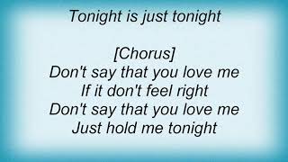Vince Gill - Don&#39;t Say That You Love Me Lyrics
