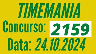Timemania de hoje, Resultado Timemania 2159, Resultado da Timemania 24/10,