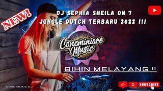 Download lagu DJ Sephia Sheila On 7 - Jungle Dutch Terbaru 2022 Bikin Melayang !! mp3