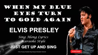 Sing This Classic – When My Blue Moon Turns to Gold Again | Elvis Presley 🌙✨🎤👑