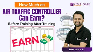 How Much an AIR Traffic Controller Can Earn | Before Training After Training | BYJU'S GATE