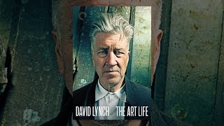 David Lynch: The Art Life