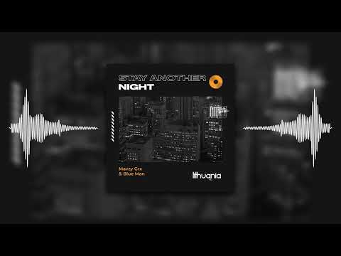mavzy grx, Blue Man - Stay Another Night (Lyric Video)