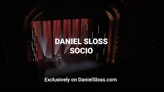 'Daniel Sloss: SOCIO' -  NOW STREAMING WORLD-WIDE! Exclusively on DanielSloss.com