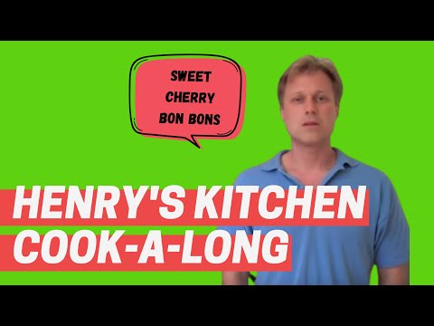 Henry's Kitchen cook-a-long: Cherry Bon Bons