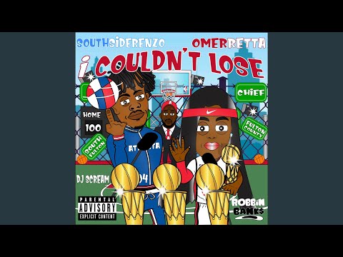 I Couldnt Lose (feat. Omeretta The Great & Dj Scream)