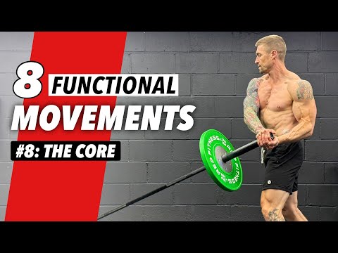 8 Functional Movement Patterns You Need To Master: #8 The Core