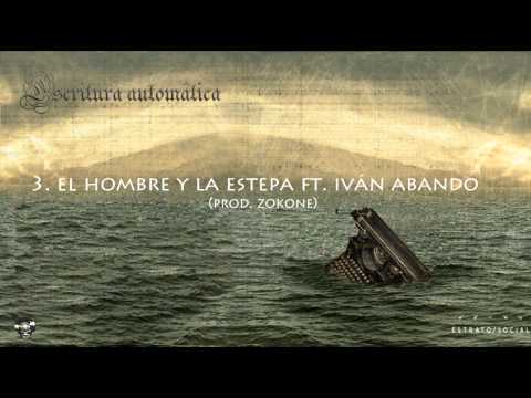 3. El hombre y la estepa - Estrato social Ft. Iván Abando (Prod. Zokone)